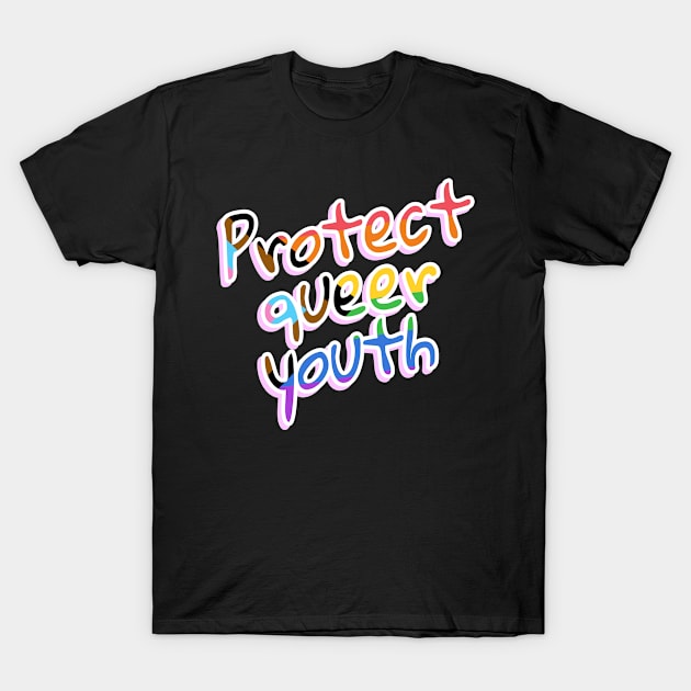 Protect Queer Youth T-Shirt by yphien